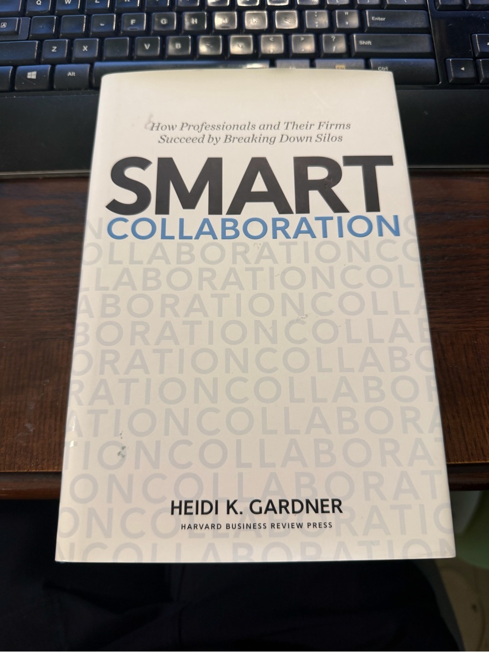 Smart Collaboration by Heidi K. Gardner - Hardcover Book